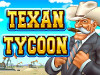 Texan Tycoon Slot Machine